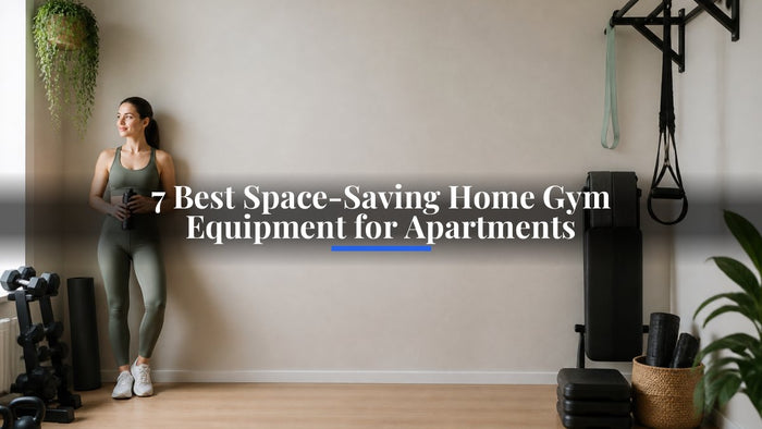 7 Best Space-Saving Home Gym Equipment for Apartments