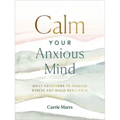 Hardcover book titled "Calm Your Anxious Mind" by Books by splitShops, featuring daily devotions for stress relief and resilience.