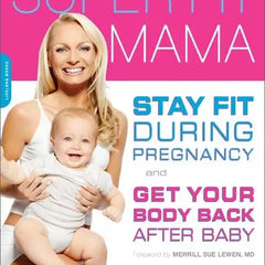 Paperback book titled "Super Fit Mama" by splitShops about staying fit during pregnancy and postpartum recovery.