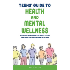 Teens' Guide to Health and Mental Wellness paperback book by splitShops, featuring a teen wellness journal for healthy living and emotional mastery.