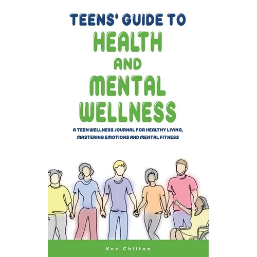 Teens' Guide to Health and Mental Wellness paperback book by splitShops, featuring a teen wellness journal for healthy living and emotional mastery.