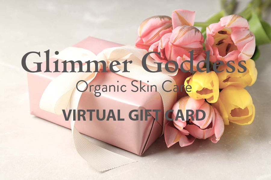 Organic Skin Care E-Gift Card from Glimmer Goddess® featuring elegant design and branding, perfect for gifting skincare treatments.