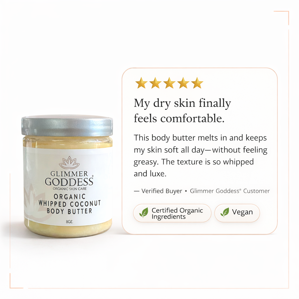 Organic whipped coconut and vitamin E body butter from Glimmer Goddess® Organic Skin Care, showing the creamy, nourishing lotion in a jar.