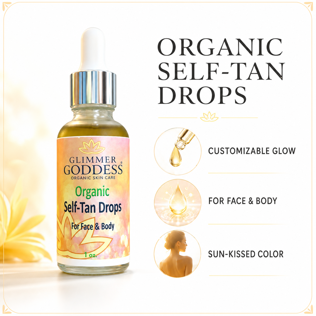 Organic Self Tan Drops by Glimmer Goddess® Organic Skin Care, lightly scented self tanner with fast glow for a natural sun-kissed look.