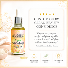 Organic Self Tan Drops by Glimmer Goddess® for a fast, natural glow with lightly scented, organic self-tanner drops.