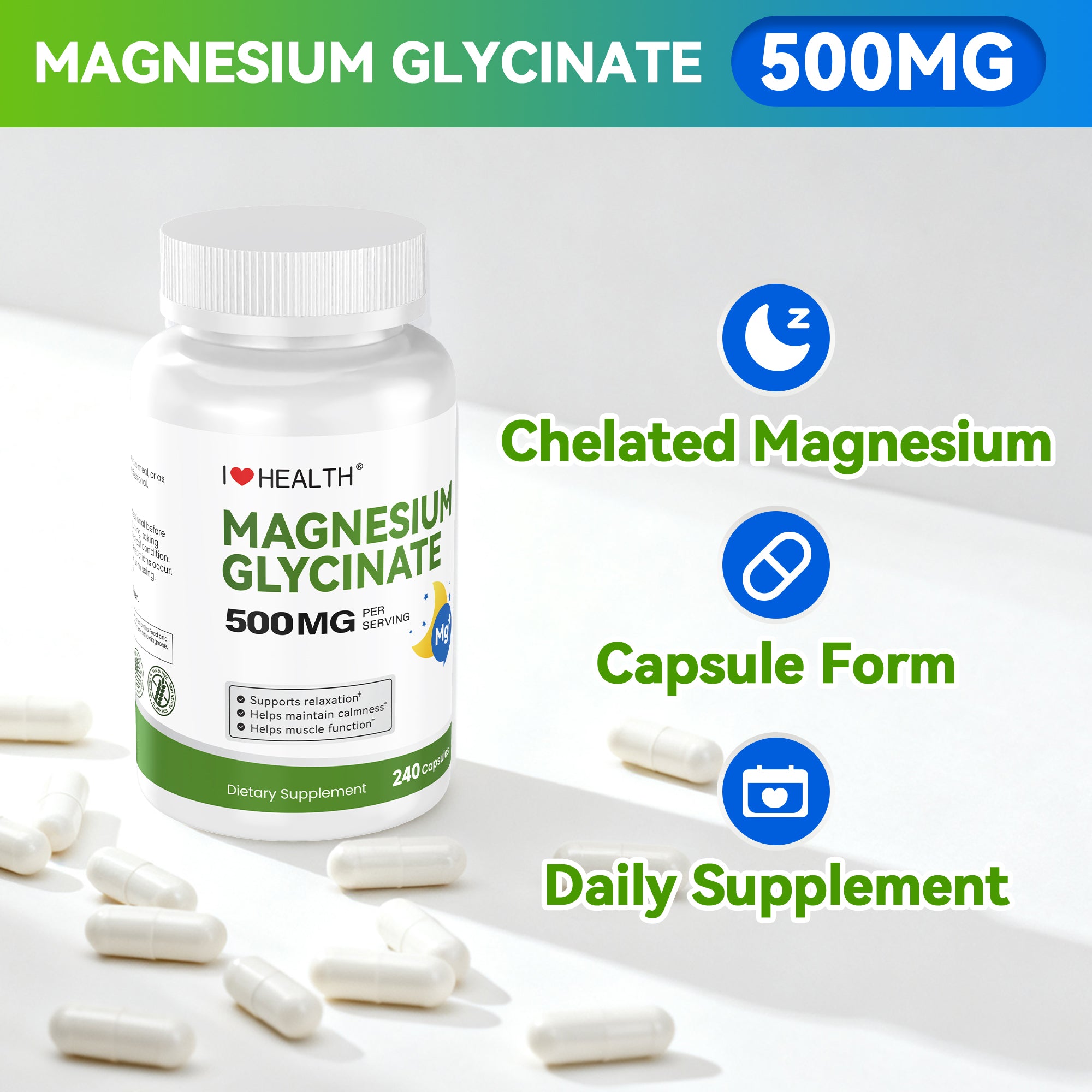 Bottle of I Love Health Store Magnesium Glycinate capsules, high absorption magnesium supplement, 240 capsules, gentle on stomach.