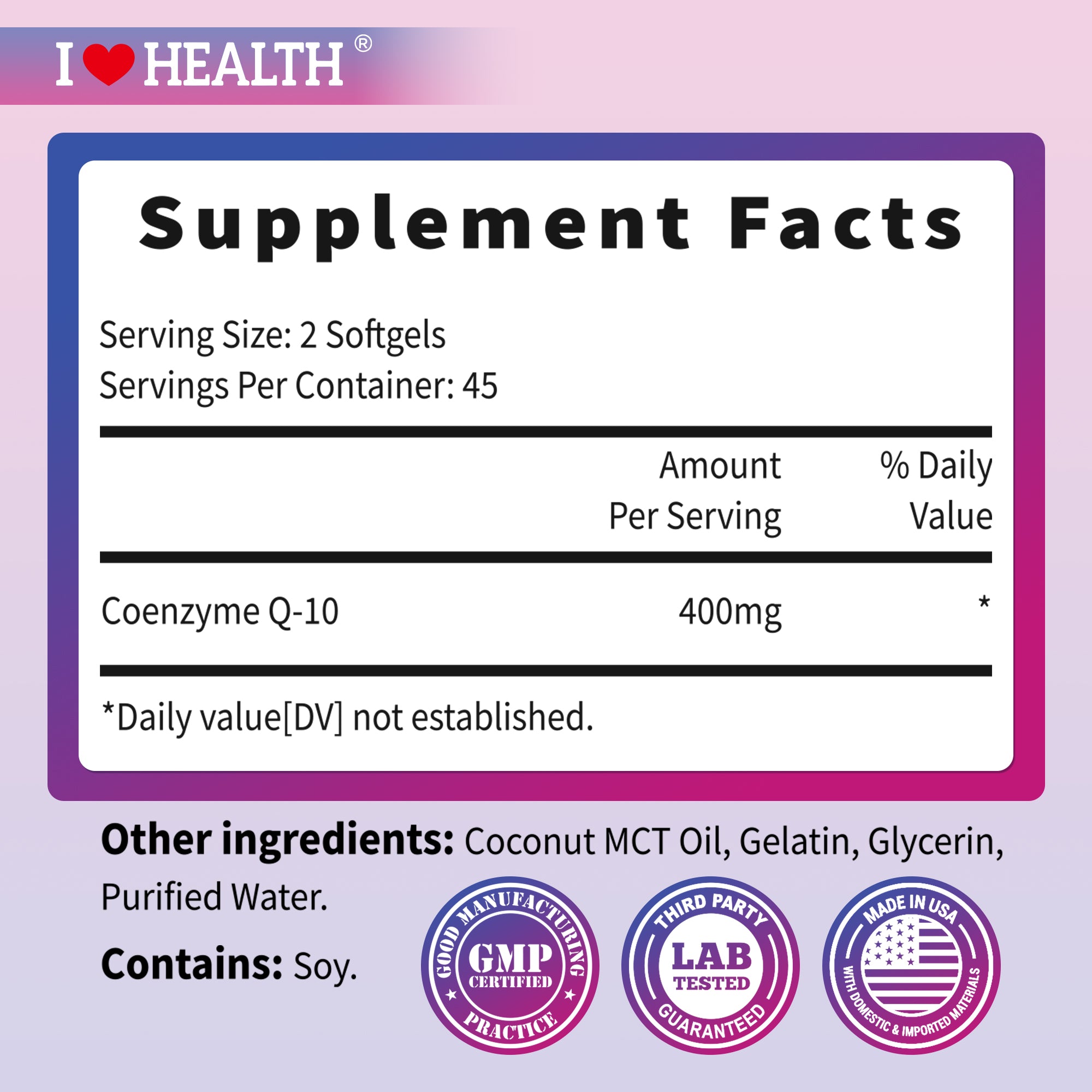 I Love Health CoQ10 softgels, 400 mg per serving, 90 count, supports heart health, energy, and cellular function.