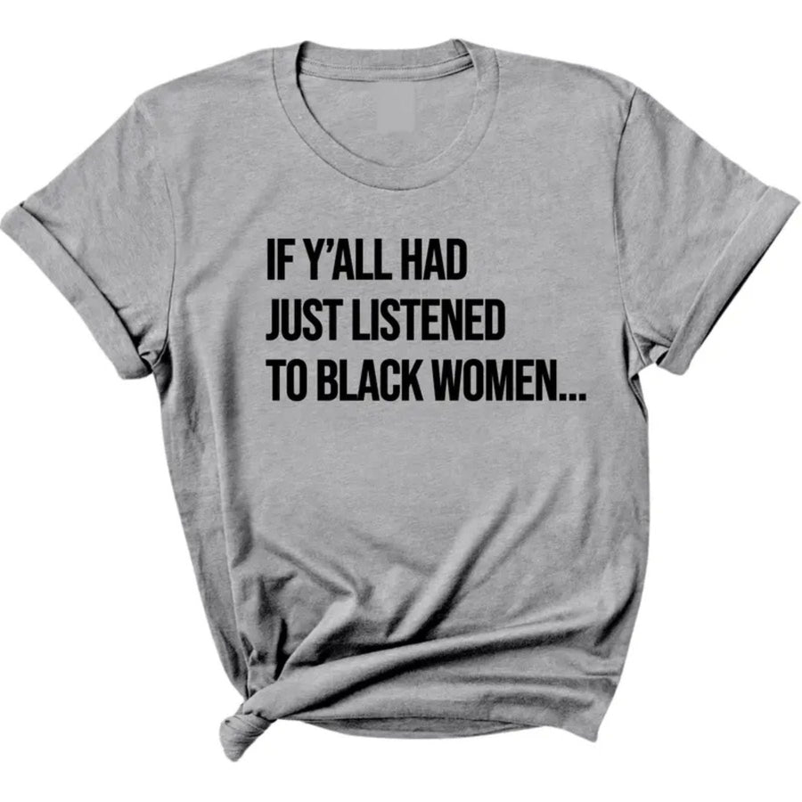 Black women's empowerment T-shirt by Pasimax featuring a bold "Listen to Black Women" quote graphic on black fabric.